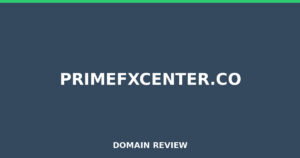 primefxcenter.co 2026 Review – Legitimacy Check