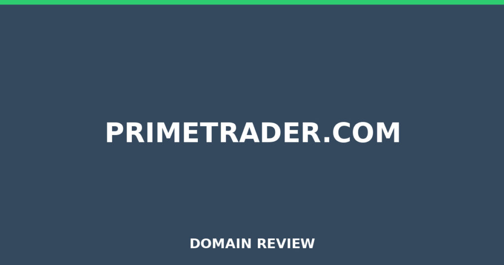 PRIMETRADER.COM review 2026 - Domain review placeholder image for primetrader.com