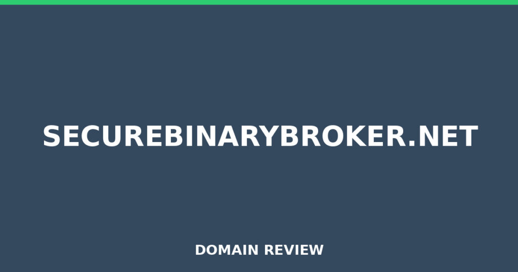 SECUREBINARYBROKER.NET review 2026 - Domain review placeholder image for securebinarybroker.net