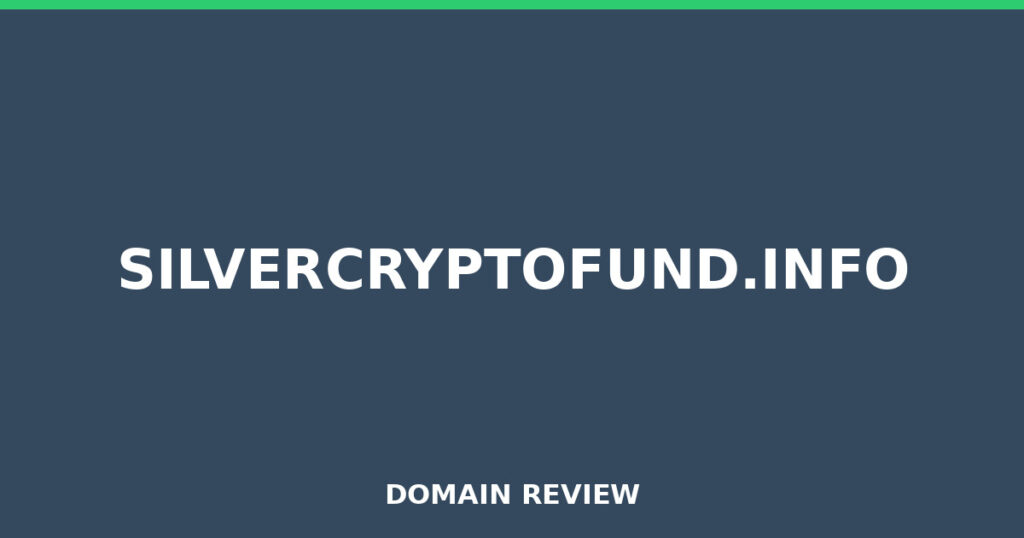 SILVERCRYPTOFUND.INFO review 2026 - Domain review placeholder image for silvercryptofund.info
