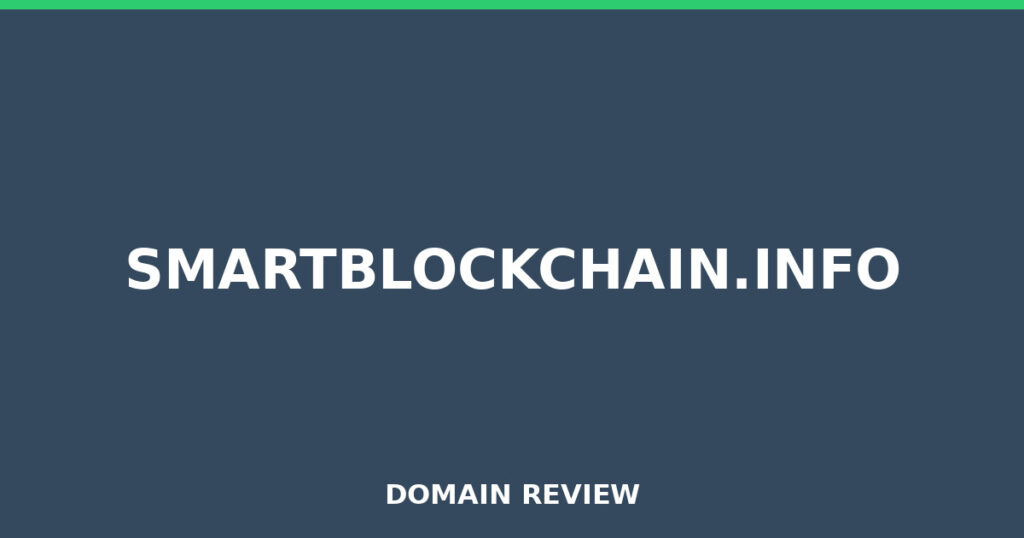 SMARTBLOCKCHAIN.INFO review 2026 - Domain review placeholder image for smartblockchain.info