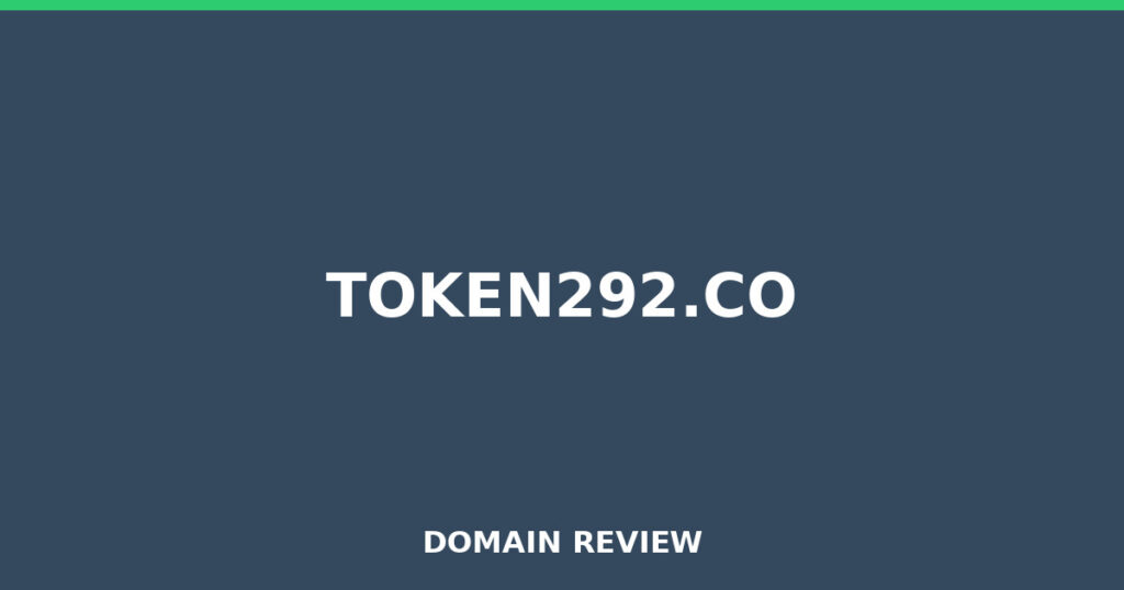 TOKEN292.CO review 2026 - Domain review placeholder image for token292.co