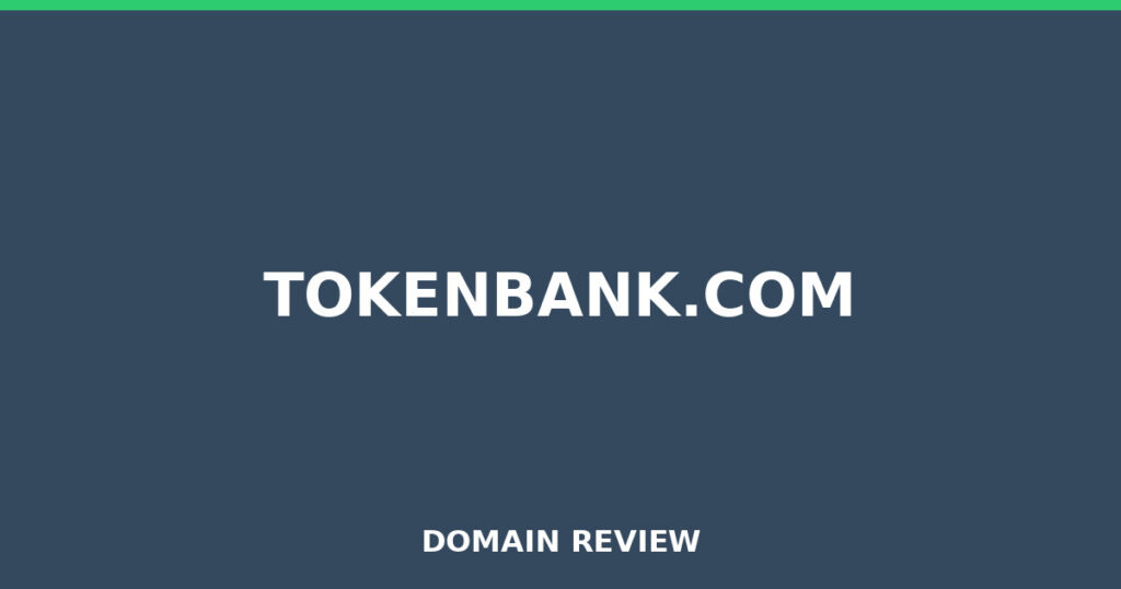 TOKENBANK.COM review 2026 - Domain review placeholder image for tokenbank.com
