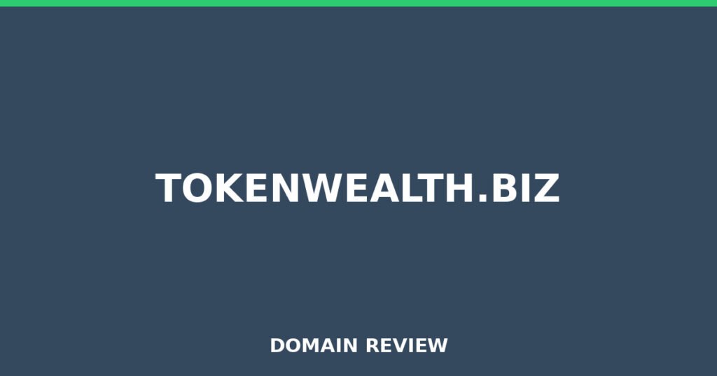TOKENWEALTH.BIZ review 2026 - Domain review placeholder image for tokenwealth.biz