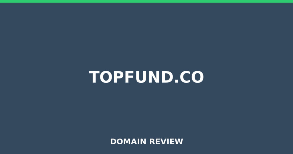 TOPFUND.CO review 2026 - Domain review placeholder image for topfund.co