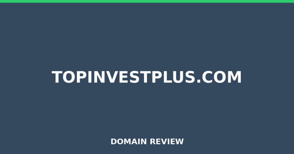 TOPINVESTPLUS.COM review 2026 - Domain review placeholder image for topinvestplus.com