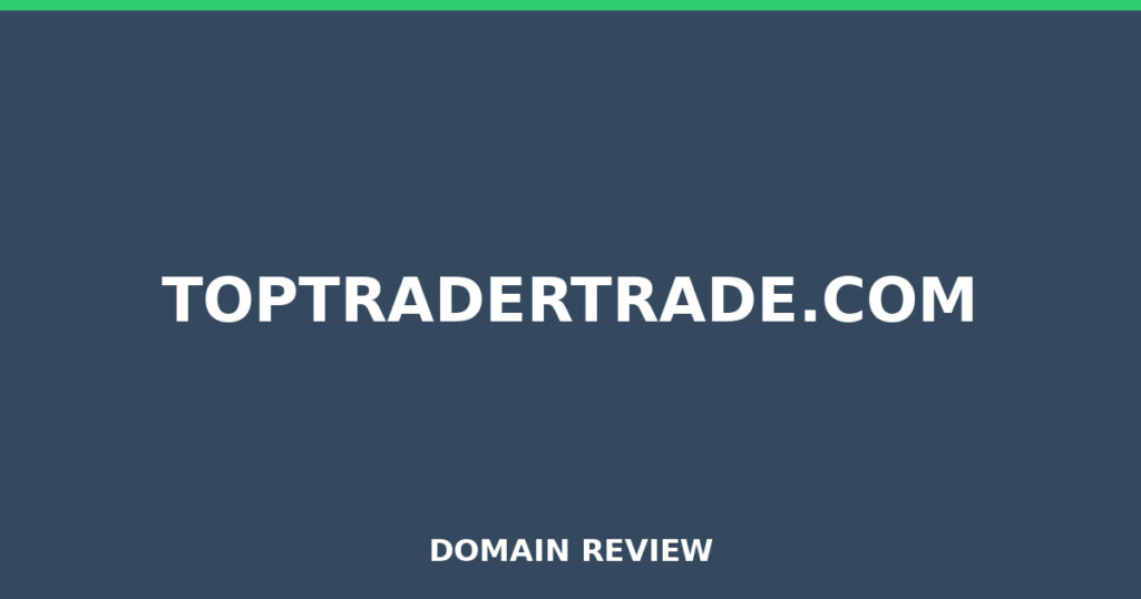 TOPTRADERTRADE.COM review 2026 - Domain review placeholder image for toptradertrade.com