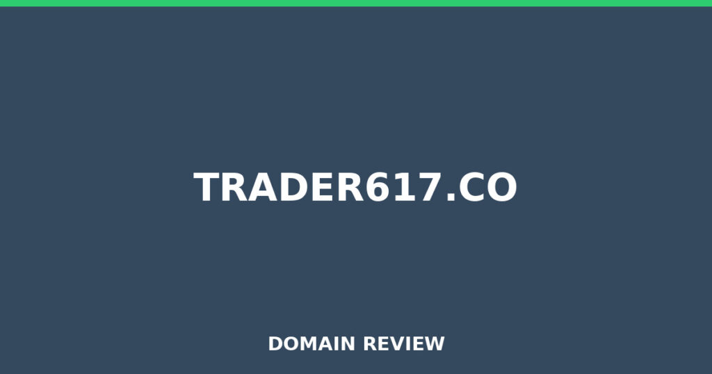 TRADER617.CO review 2026 - Domain review placeholder image for trader617.co