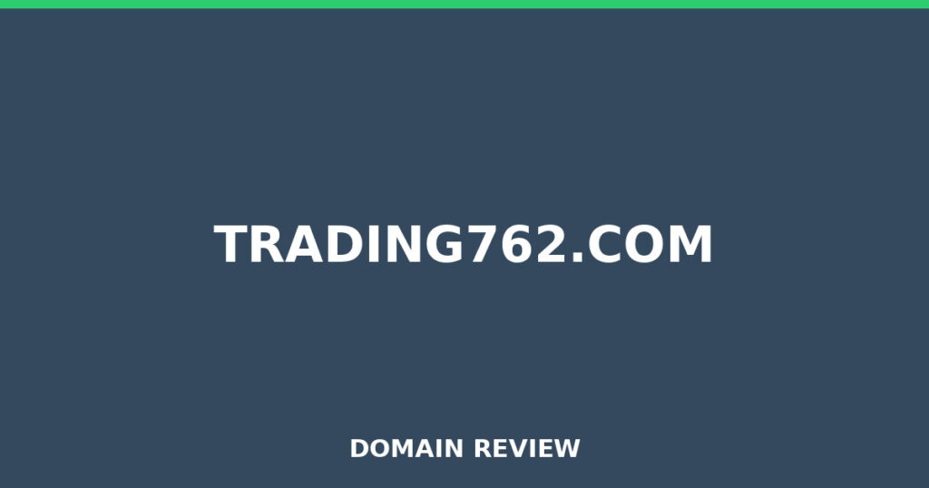 TRADING762.COM review 2026 - Domain review placeholder image for trading762.com