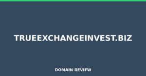 trueexchangeinvest.biz Review 2026 – Detailed Analysis