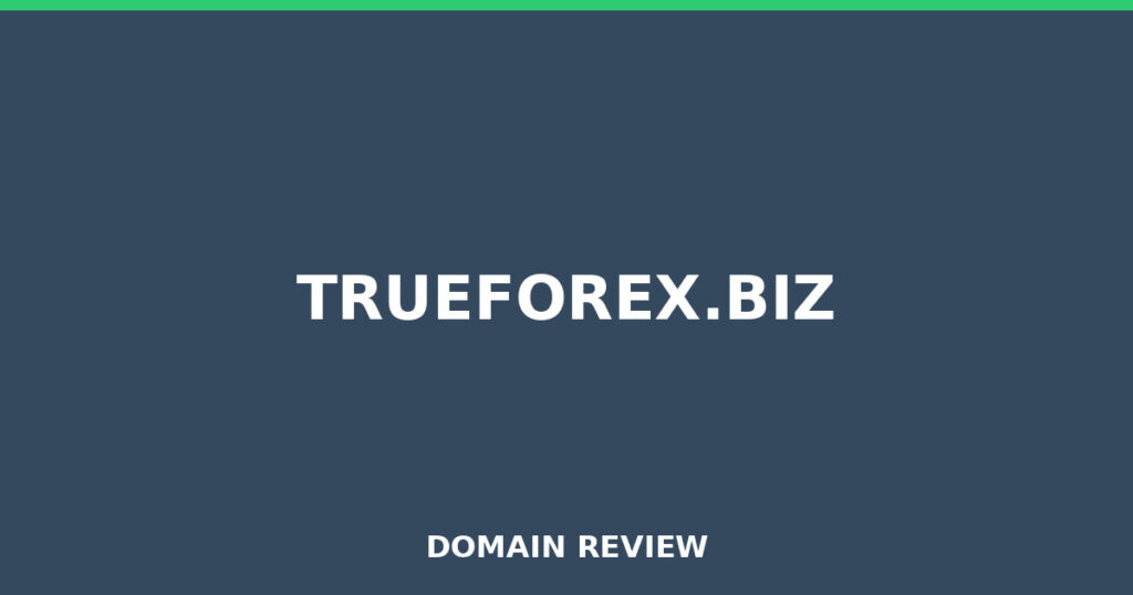 TRUEFOREX.BIZ review 2026 - Domain review placeholder image for trueforex.biz