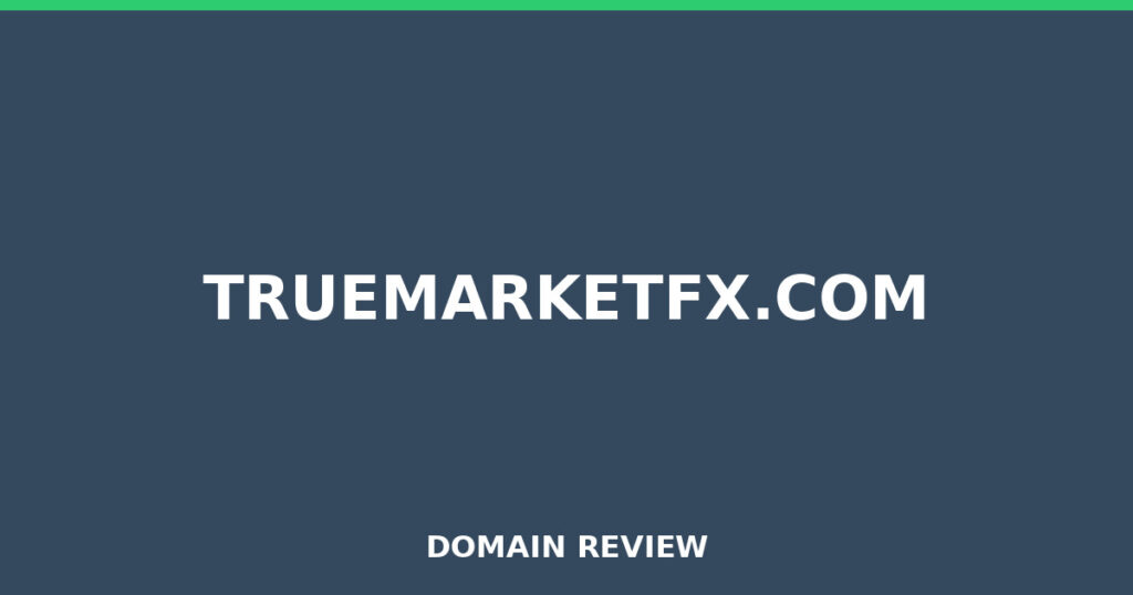 TRUEMARKETFX.COM review 2026 - Domain review placeholder image for truemarketfx.com