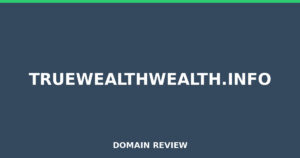 truewealthwealth.info Review 2026 – Detailed Analysis