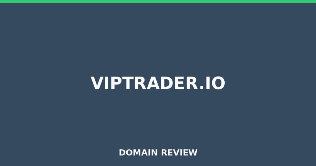 VIPTRADER.IO review 2026 - Domain review placeholder image for viptrader.io