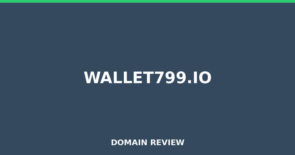WALLET799.IO review 2026 - Domain review placeholder image for wallet799.io