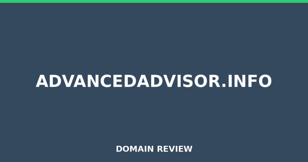 ADVANCEDADVISOR.INFO review 2026 - Domain review placeholder image for advancedadvisor.info
