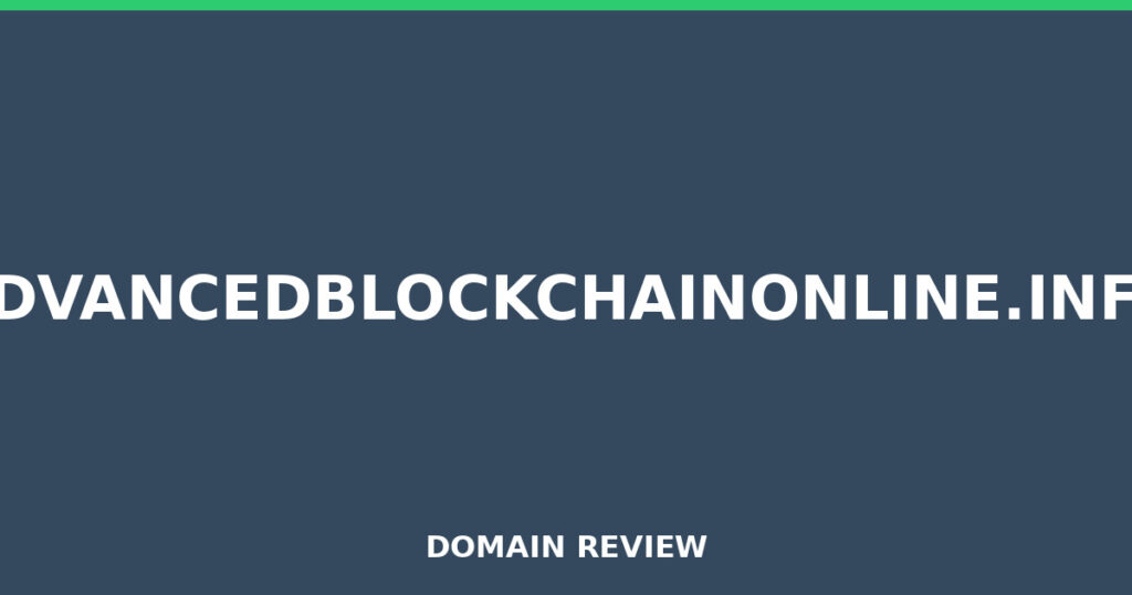 ADVANCEDBLOCKCHAINONLINE.INFO review 2026 - Domain review placeholder image for advancedblockchainonline.info