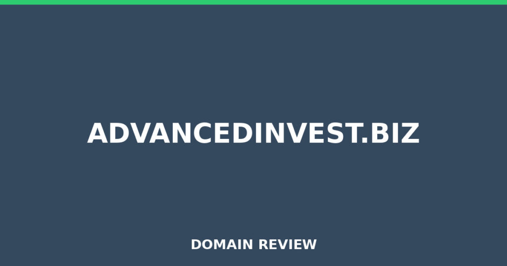 ADVANCEDINVEST.BIZ review 2026 - Domain review placeholder image for advancedinvest.biz