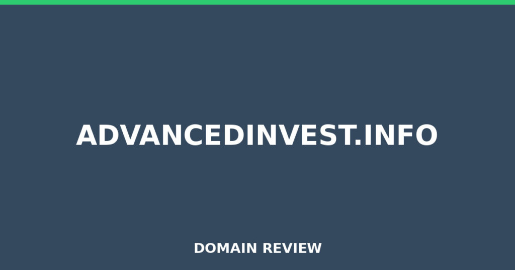 ADVANCEDINVEST.INFO review 2026 - Domain review placeholder image for advancedinvest.info