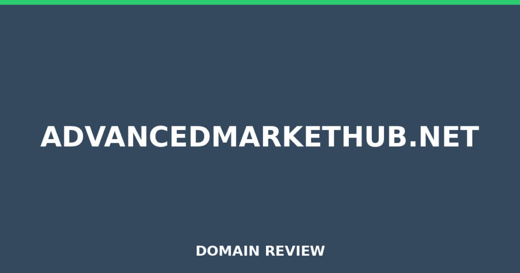 ADVANCEDMARKETHUB.NET review 2026 - Domain review placeholder image for advancedmarkethub.net