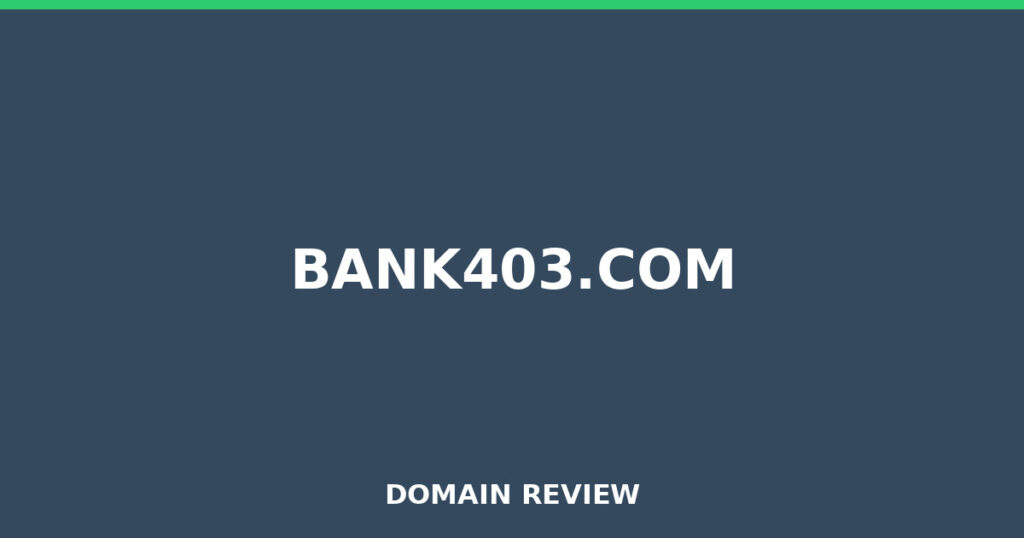 BANK403.COM review 2026 - Domain review placeholder image for bank403.com