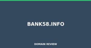bank58.info 2026 Review – Legitimacy Check
