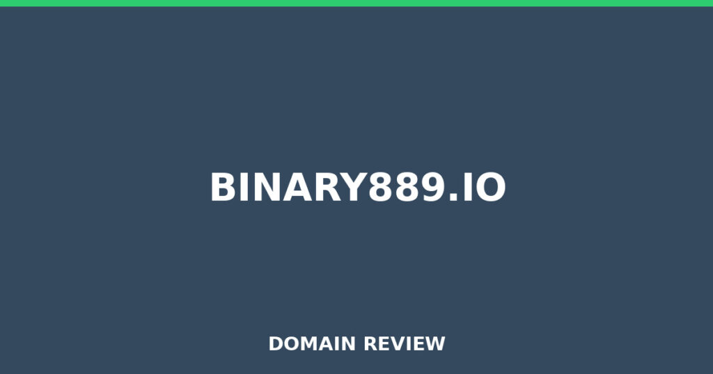BINARY889.IO review 2026 - Domain review placeholder image for binary889.io