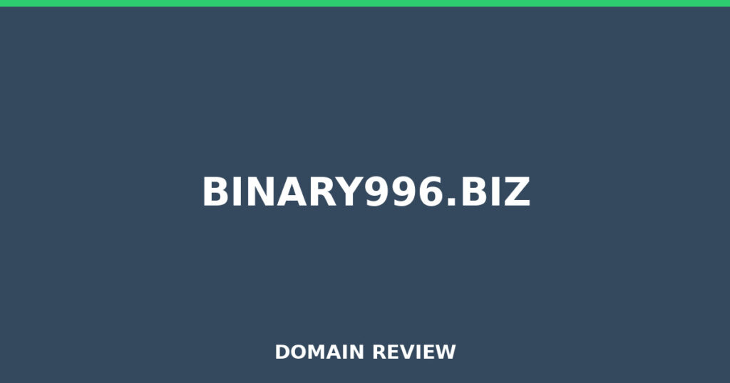 BINARY996.BIZ review 2026 - Domain review placeholder image for binary996.biz