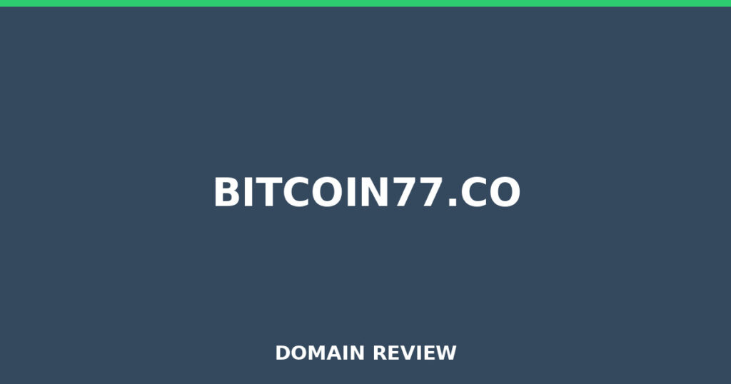 BITCOIN77.CO review 2026 - Domain review placeholder image for bitcoin77.co