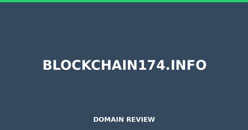 BLOCKCHAIN174.INFO review 2026 - Domain review placeholder image for blockchain174.info