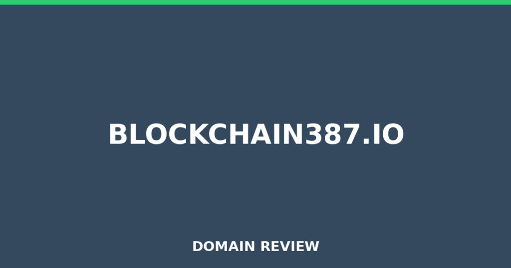 BLOCKCHAIN387.IO review 2026 - Domain review placeholder image for blockchain387.io