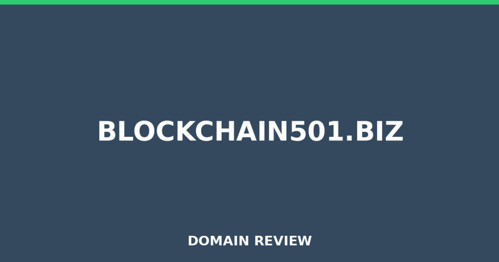 BLOCKCHAIN501.BIZ review 2026 - Domain review placeholder image for blockchain501.biz