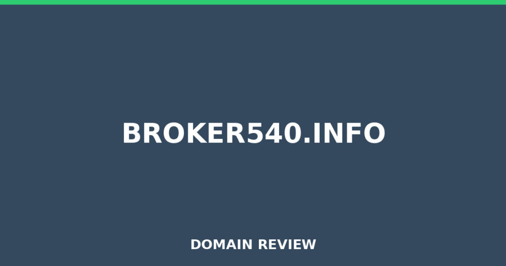 BROKER540.INFO review 2026 - Domain review placeholder image for broker540.info