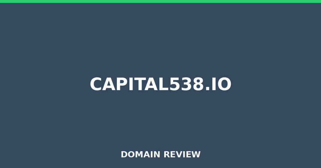 CAPITAL538.IO review 2026 - Domain review placeholder image for capital538.io