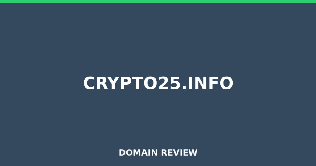 CRYPTO25.INFO review 2026 - Domain review placeholder image for crypto25.info