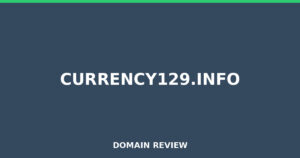currency129.info 2026 Review – Legitimacy Check