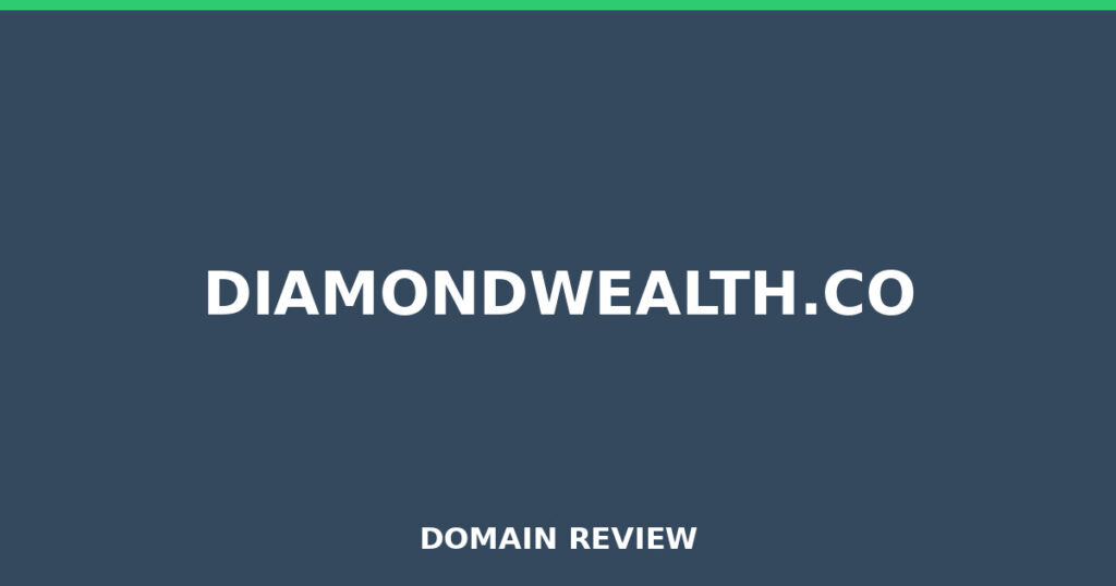 DIAMONDWEALTH.CO review 2026 - Domain review placeholder image for diamondwealth.co