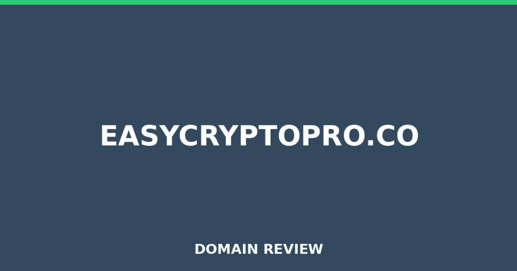 EASYCRYPTOPRO.CO review 2026 - Domain review placeholder image for easycryptopro.co