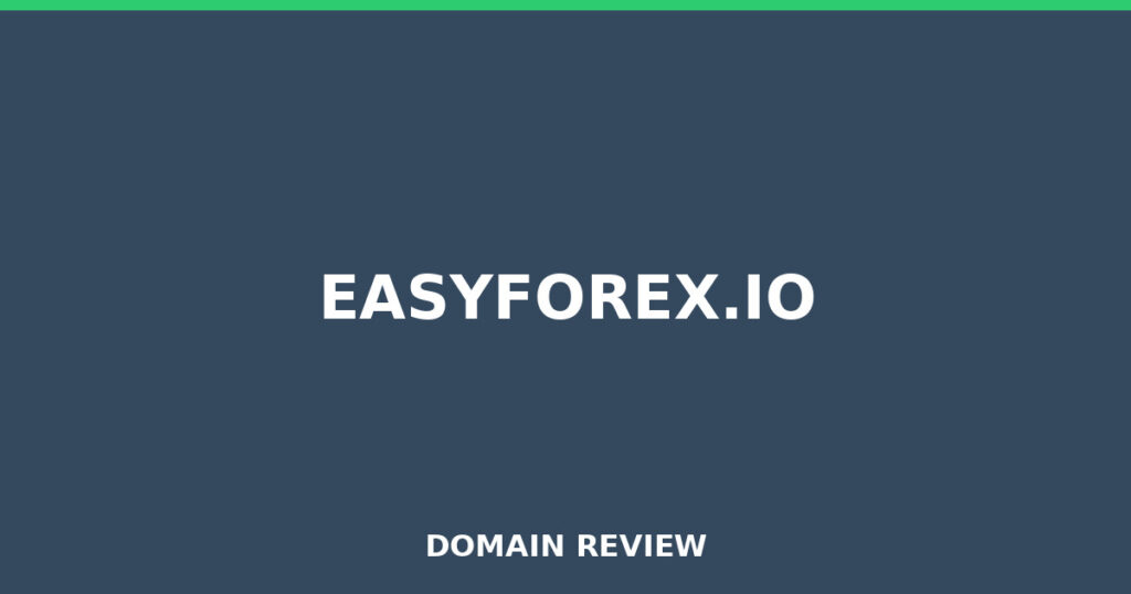 EASYFOREX.IO review 2026 - Domain review placeholder image for easyforex.io