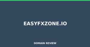 easyfxzone.io 2026 Review – Legitimacy Check