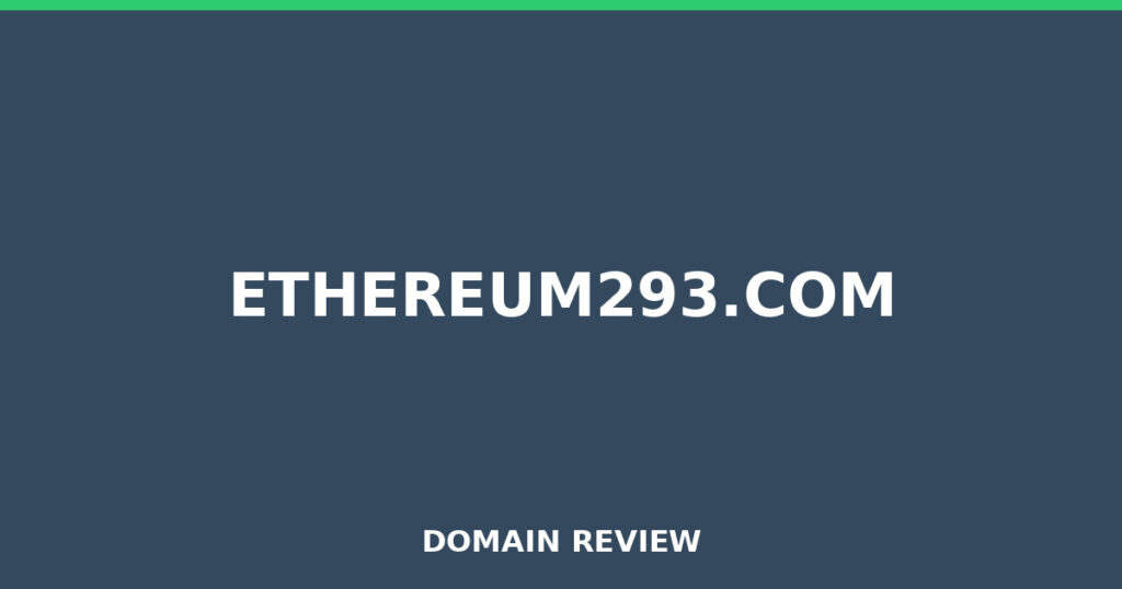 ETHEREUM293.COM review 2026 - Domain review placeholder image for ethereum293.com