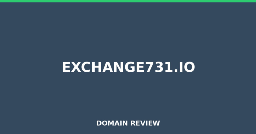 EXCHANGE731.IO review 2026 - Domain review placeholder image for exchange731.io