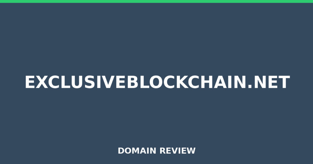 EXCLUSIVEBLOCKCHAIN.NET review 2026 - Domain review placeholder image for exclusiveblockchain.net