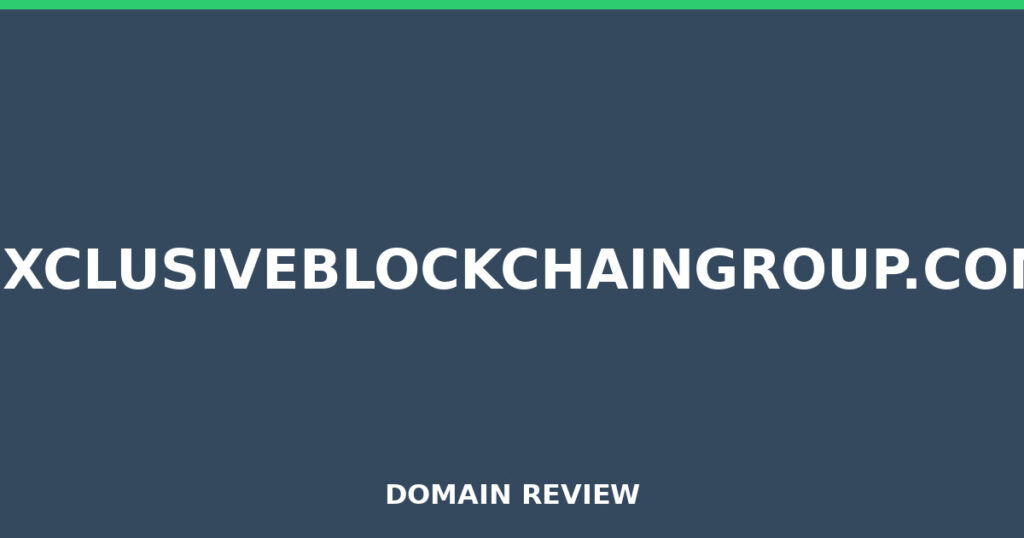 EXCLUSIVEBLOCKCHAINGROUP.COM review 2026 - Domain review placeholder image for exclusiveblockchaingroup.com
