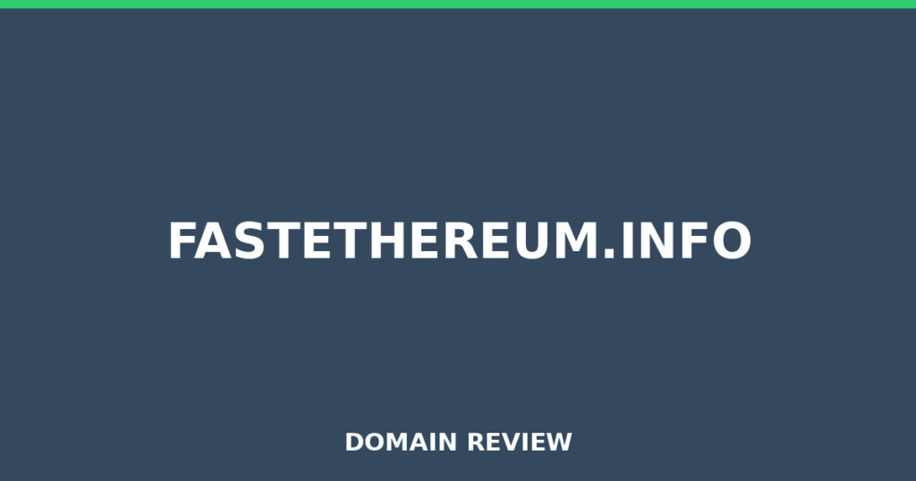 FASTETHEREUM.INFO review 2026 - Domain review placeholder image for fastethereum.info