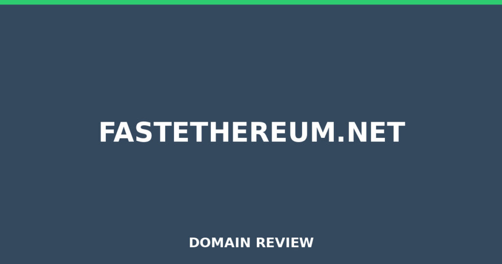 FASTETHEREUM.NET review 2026 - Domain review placeholder image for fastethereum.net