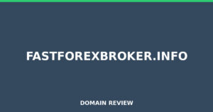 fastforexbroker.info 2026 Review – Legitimacy Check
