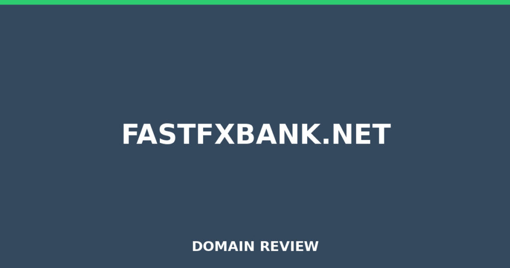 FASTFXBANK.NET review 2026 - Domain review placeholder image for fastfxbank.net
