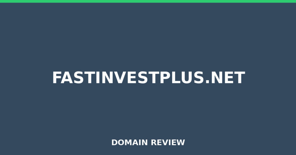 FASTINVESTPLUS.NET review 2026 - Domain review placeholder image for fastinvestplus.net