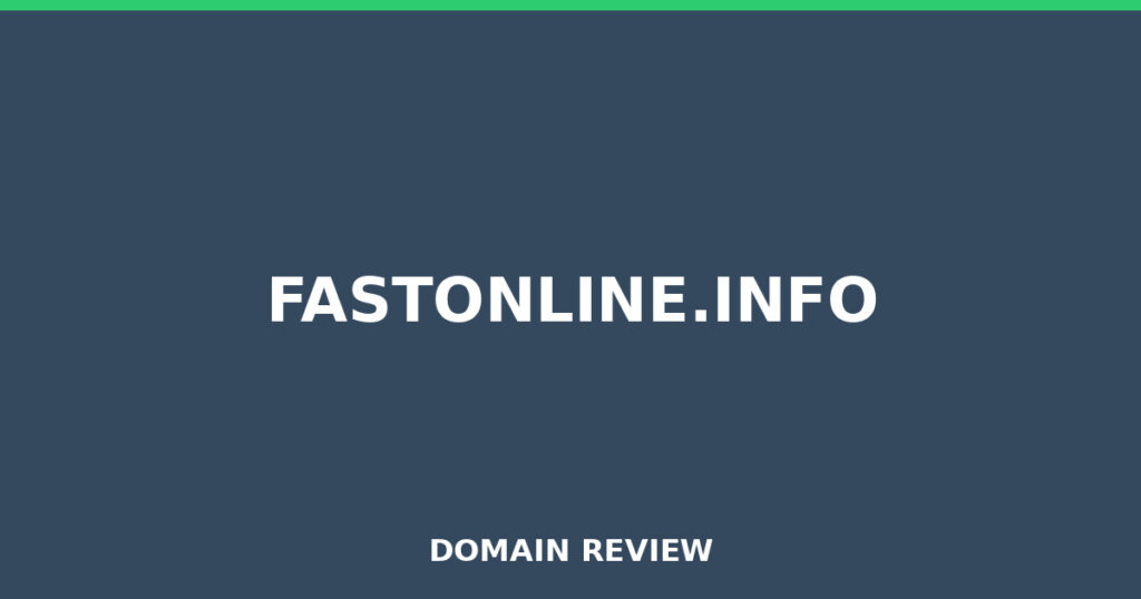 FASTONLINE.INFO review 2026 - Domain review placeholder image for fastonline.info